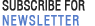 Subscribe for Newsletter
